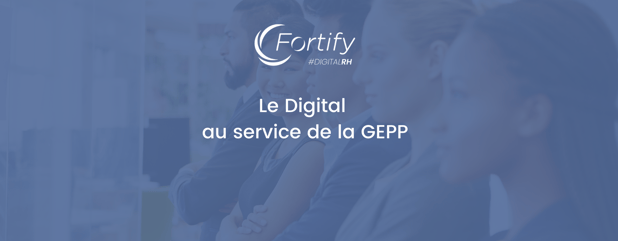 Le digital au service de la GEPP
